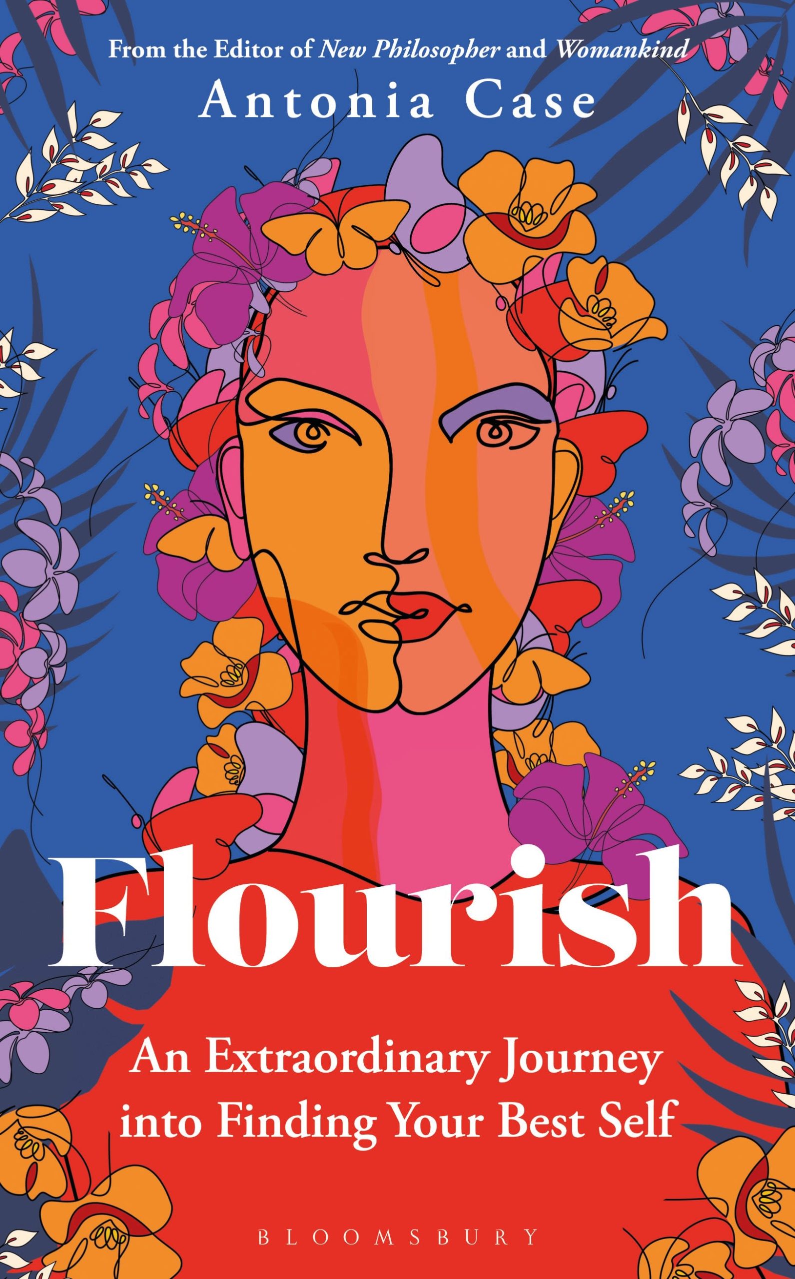 Flourish: The Extraordinary Journey Into Finding Your Best Self 1 Flourish: The Extraordinary Journey Into Finding Your Best Self