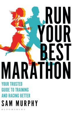Run Your Best Marathon: Your trusted guide to training and racing better