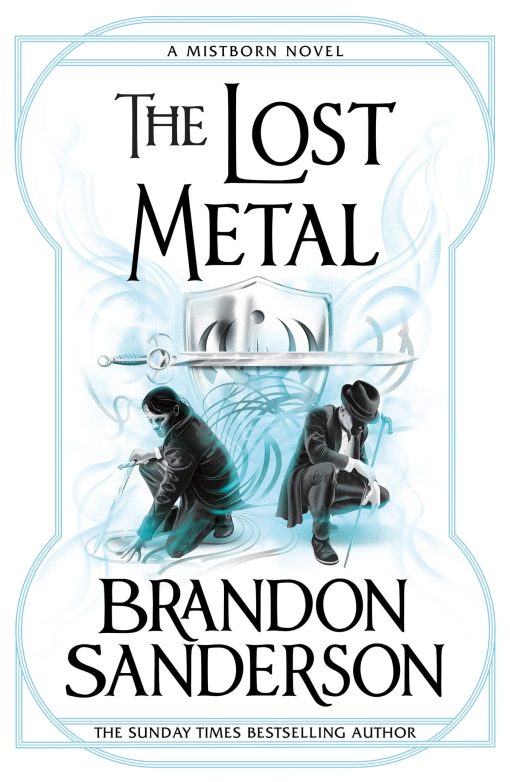 The Lost Metal:A Mistborn Novel