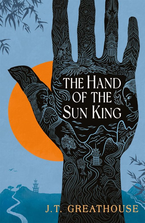 The Hand of the Sun King:The British Fantasy Award-nominated fantasy epic