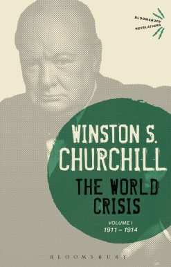 The World Crisis Volume I: 1911-1914