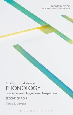 A Critical Introduction to Phonology: Functional and Usage-Based Perspectives