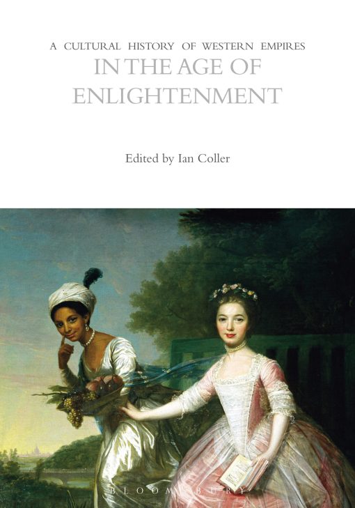 A Cultural History of Western Empires in the Age of Enlightenment