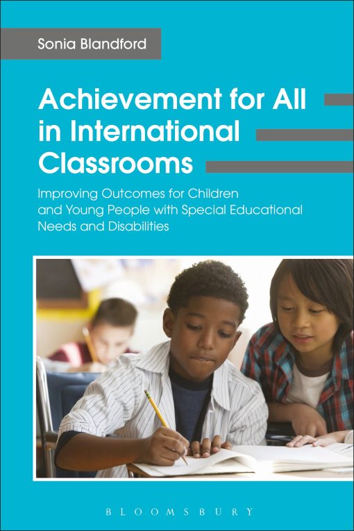 Achievement for All in International Classrooms: Improving Outcomes for Children and Young People with Special Educational Needs and Disabilities