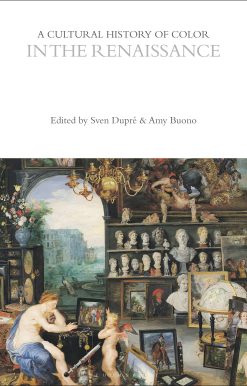 A Cultural History of Color in the Renaissance