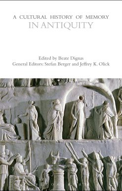 A Cultural History of Memory in Antiquity