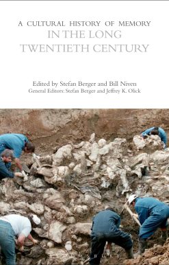 A Cultural History of Memory in the Long Twentieth Century