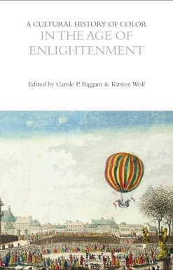 A Cultural History of Color in the Age of Enlightenment