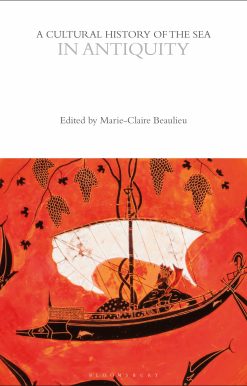 A Cultural History of the Sea in Antiquity