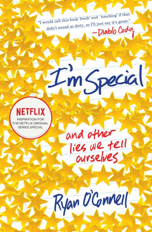 I'm Special: And Other Lies We Tell Ourselves