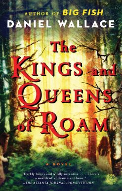 The Kings and Queens of Roam: A Novel