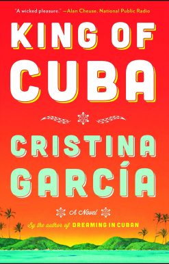 King of Cuba: A Novel