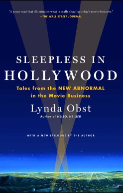 Sleepless in Hollywood: Tales from the New Abnormal in the Movie Business
