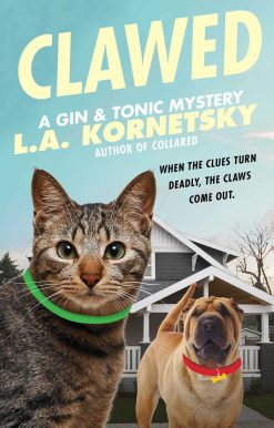 Clawed: A Gin & Tonic Mystery