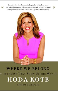 Where We Belong: Journeys That Show Us the Way