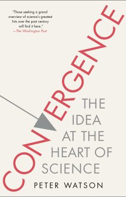 Convergence: The Idea at the Heart of Science