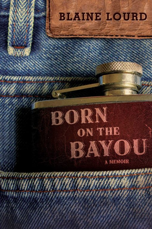 Born on the Bayou: A Memoir