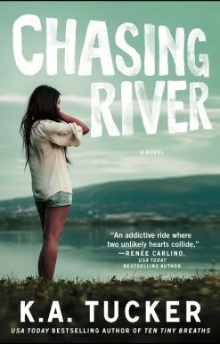 Chasing River: A Novel