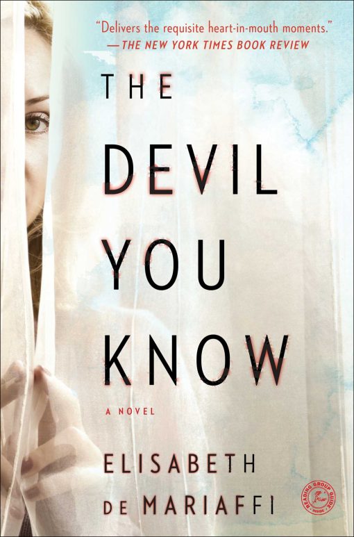 The Devil You Know: A Novel