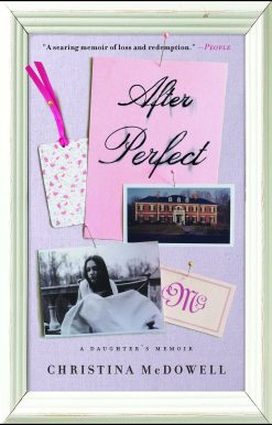 After Perfect: A Daughter's Memoir