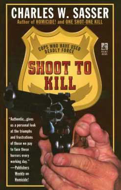 Shoot to Kill: Cops Who Have Used Deadly Force