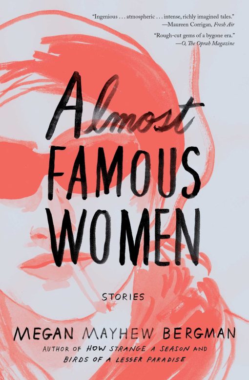 Almost Famous Women: Stories