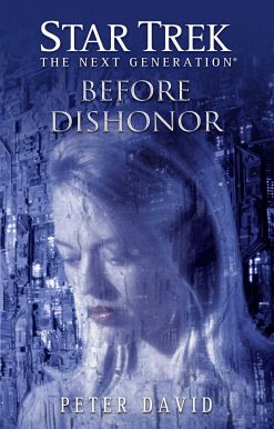 Star Trek: The Next Generation: Before Dishonor