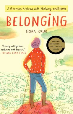 Belonging: A German Reckons with History and Home