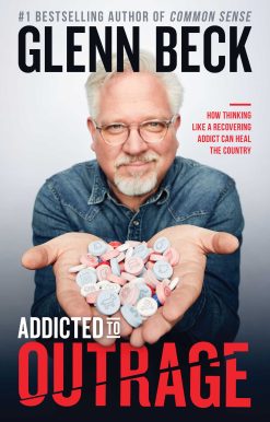 Addicted to Outrage: How Thinking Like a Recovering Addict Can Heal the Country
