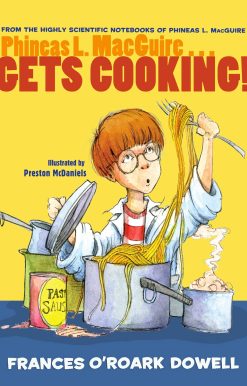 Phineas L. MacGuire . . . Gets Cooking!