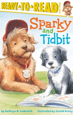 Sparky and Tidbit: Ready-to-Read Level 3