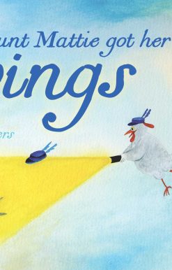 When Aunt Mattie Got Her Wings