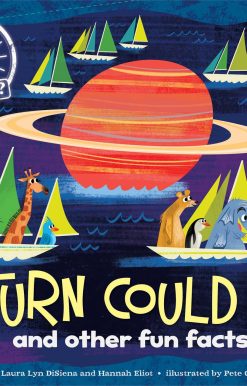 Saturn Could Sail: and other fun facts