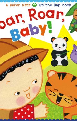 Roar, Roar, Baby!: A Karen Katz Lift-the-Flap Book