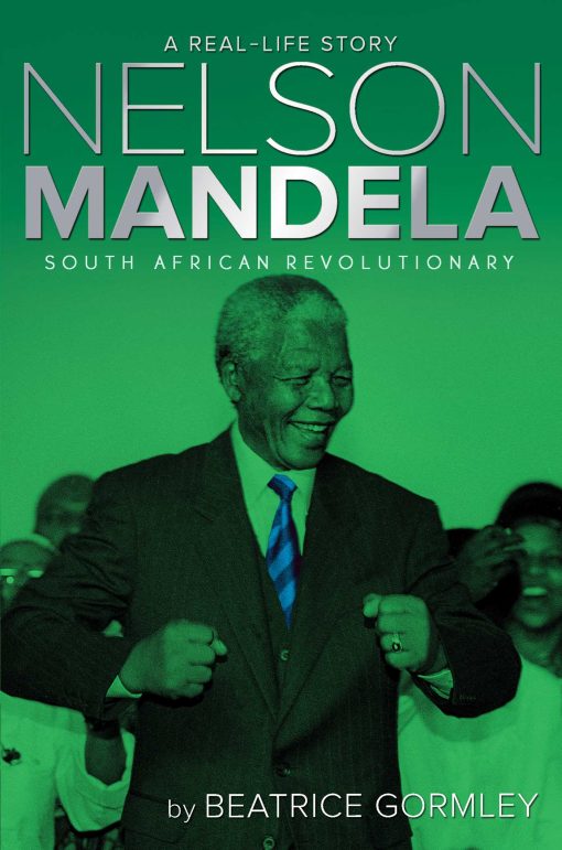 Nelson Mandela: South African Revolutionary