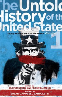 The Untold History of the United States, Volume 1: Young Readers Edition, 1898-1945