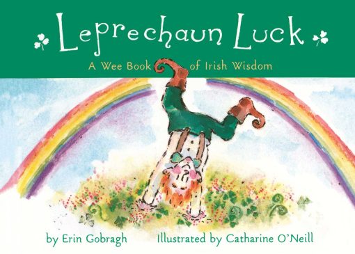 Leprechaun Luck: A Wee Book of Irish Wisdom