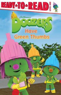 Doozers Have Green Thumbs: Ready-to-Read Level 1