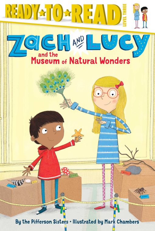 Zach and Lucy and the Museum of Natural Wonders: Ready-to-Read Level 3