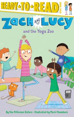 Zach and Lucy and the Yoga Zoo: Ready-to-Read Level 3