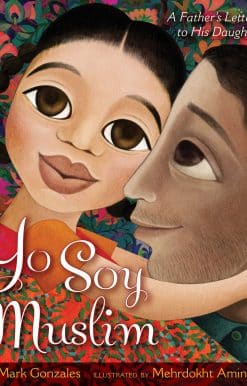 Yo Soy Muslim: A Father's Letter to His Daughter