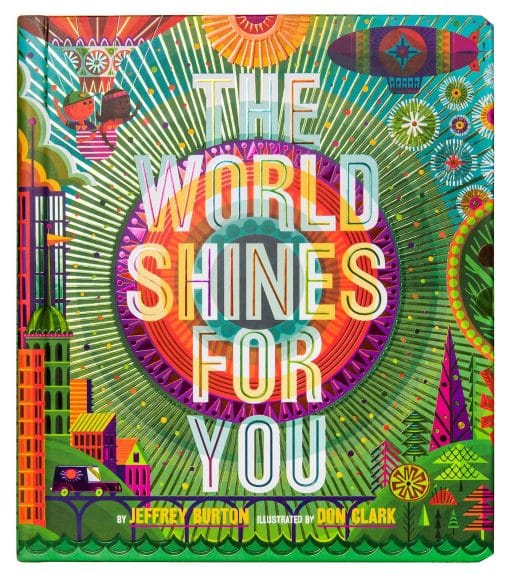 The World Shines for You