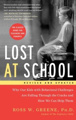 Lost at School: Why Our Kids with Behavioral Challenges are Falling Through the Cracks and How We Can Help Them