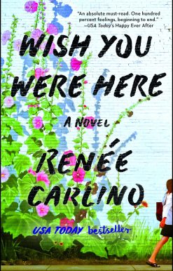 Wish You Were Here: A Novel