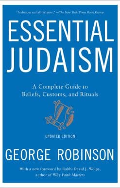 Essential Judaism: Updated Edition: A Complete Guide to Beliefs, Customs & Rituals