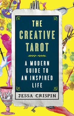 The Creative Tarot: A Modern Guide to an Inspired Life