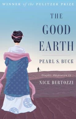 The Good Earth (Graphic Adaptation)
