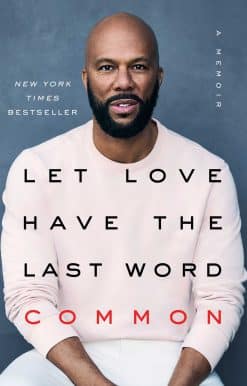 Let Love Have the Last Word: A Memoir