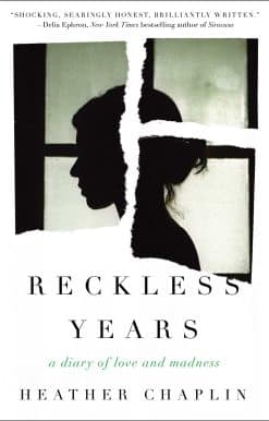 Reckless Years: A Diary of Love and Madness