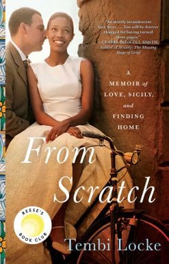 From Scratch: A Memoir of Love, Sicily, and Finding Home